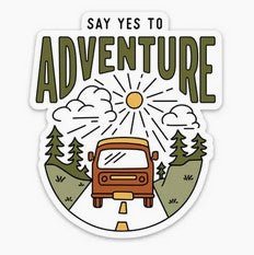KNW Say Yes To Adventure Sticker - Wandering Star Adventure Emporium